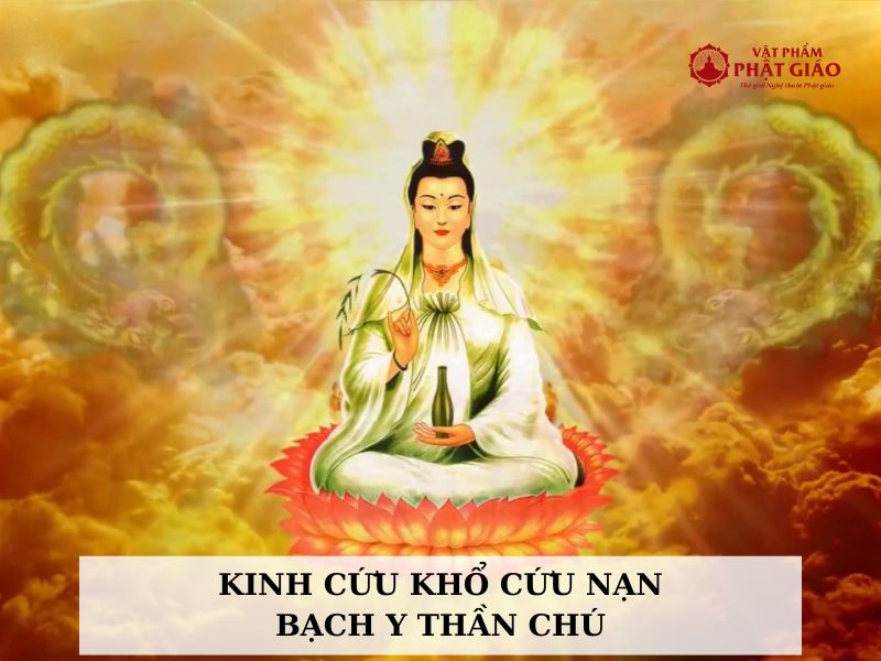Kinh cứu khổ cứu nạn Bạch Y Thần Chú
