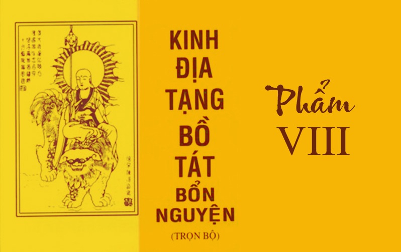 Kinh Địa Tạng Bồ Tát Bổn Nguyện - Phẩm Thứ Tám: Khám phá một bài kinh đặc biệt