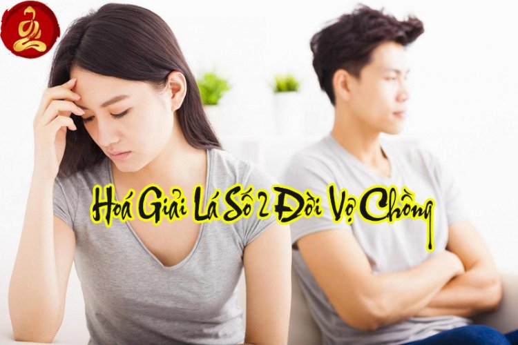 10 Cách Hoá Giải Lá Số 2 Đời Vợ/Chồng Bạn Nên Biết
