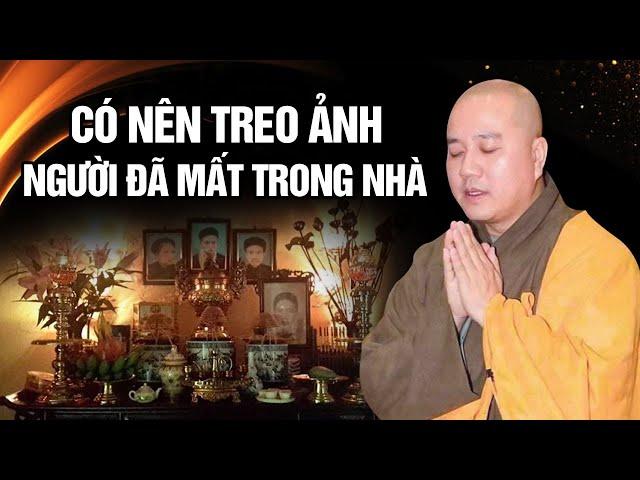 [Giải Đáp] “Có nên treo ảnh người mất trong nhà không?”