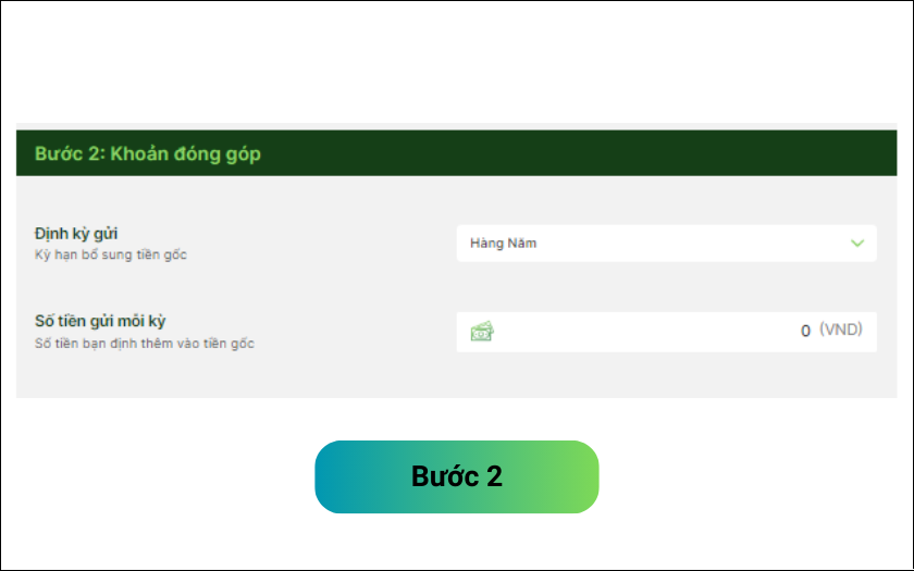 Bước 2: Chọn kỳ hạn và số tiền gửi mỗi kỳ hạn