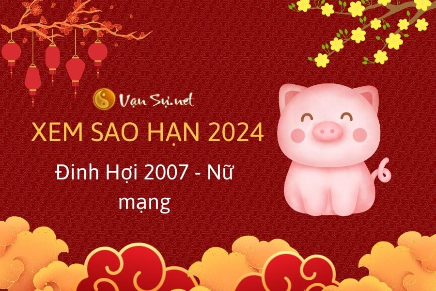 Xem sao hạn nữ Đinh Hợi năm 2024