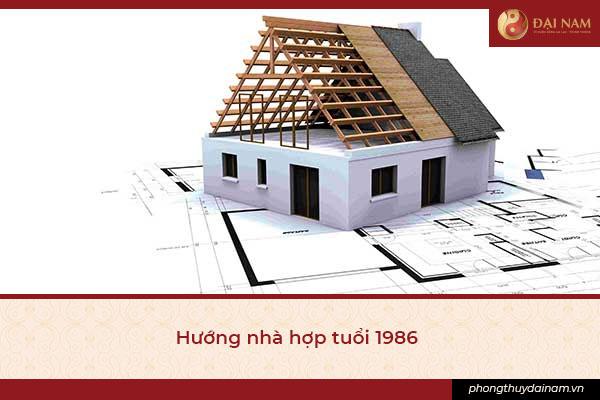 Hướng nhà phù hợp với tuổi 1986