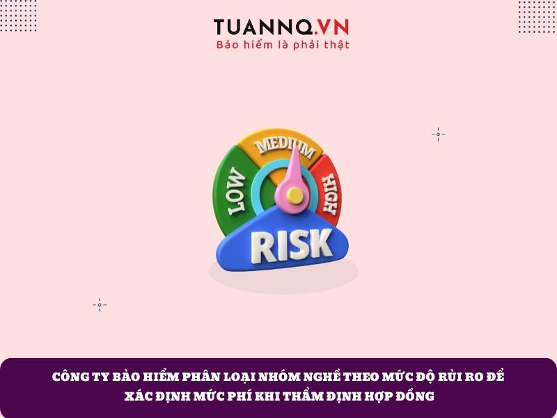 Công ty bảo hiểm phân loại nhóm nghề theo mức độ rủi ro