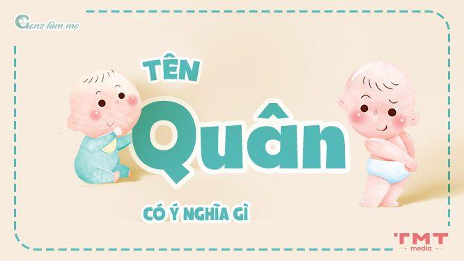 Tên Quân có ý nghĩa gì? 50+ Tên đệm cho tên Quân độc đáo, cá tính